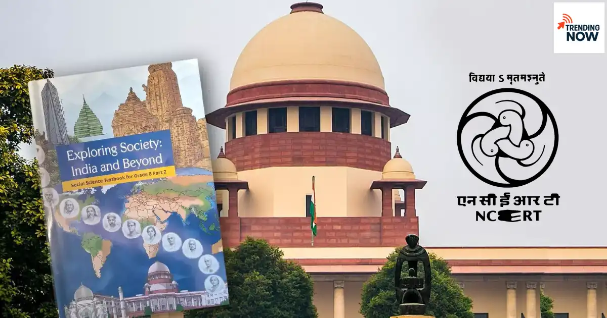 NCERT विवाद 2026 — 'Exploring Society: India and Beyond' कक्षा 8 पुस्तक पर सुप्रीम कोर्ट ऑफ इंडिया शख्त